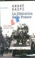 La libération de la france juin 1944- janvier 1946, juin 1944-janvier 1946