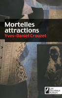 Mortelles attractions, Nouvelles