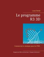 Le programme R3 3D, Commercial et stratégie pour les PME