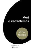 Mort à contretemps