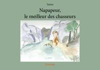 Napapeur, le meilleur des chasseurs