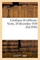 Catalogue de tableaux. Vente, 20 décembre 1830