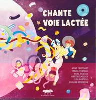 Chante voie lactée