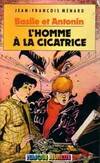 Basile et Antonin, [3], L'homme à la cicatrice