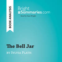 The Bell Jar by Sylvia Plath (Book Analysis), Detailed Summary, Analysis and Reading Guide