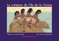 La création de l'île de la Tortue