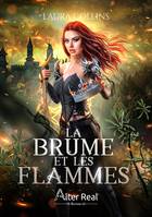 2, La brume et les flammes, Brumes #2