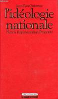 L'idéologie Nationale. Nation Représentation Propriété, nation, représentation, propriété