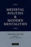 Medieval polities & modern mentalities