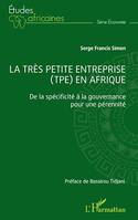 La très petite entreprise (TPE) en Afrique, De la spécificité à la gouvernance pour une pérennité