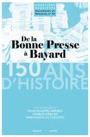 De la Bonne Presse à Bayard 150 ans d'histoire