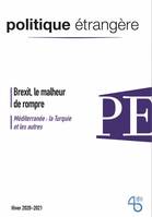 Politique étrangère, n° 4/2020,  hiver 2020-2021, vol. 85 Brexit, le malheur de rompre