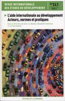 L'AIDE INTERNATIONALE AU DEVELOPPEMENT ACTEURS, NORMES ET PRATIQUES - REVUE INTERNATIONALE DES ETUDE