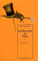 Les esclaves de Paris, 2, Le secret des Champdoce