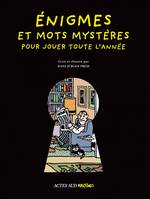 Énigmes et mots mystères pour jouer toute l'année