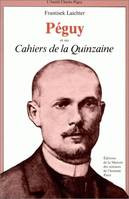 Péguy et ses Cahiers de la Quinzaine