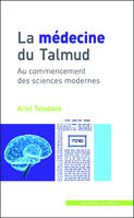 La médecine du Talmud, Au commencement des sciences modernes