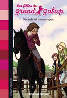 Les filles de Grand galop, 4, SECRETS ET MENSONGES