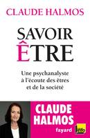 Savoir être, Une psychanalyste à l'écoute des êtres et de la société