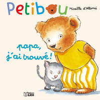 Petibou., 6, Papa, j'ai trouvé !