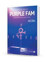 Purple fam : histoire d'une addiction à Prince