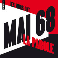 Les murs ont la parole - Mai 68