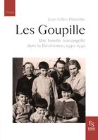 Les Goupille, Une famille tourangelle dans la Résistance