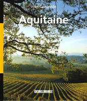 Aquitaine : Géographie sentimentale, géographie sentimentale