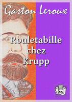 Rouletabille chez Krupp