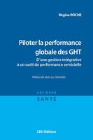 Piloter la performance globale des GHT, D'une gestion intégrative à un outil de performance servicielle