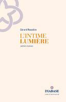 L'intime lumière, Poèmes et proses