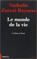 Le monde de la vie., II, Schütz et Mead, Le monde de la vie - tome 2 Schutz et mead