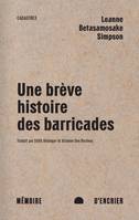 Une brève histoire des barricades, Castors géants, diplomatie et régénération dans la pensée anishinaabeg