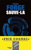 Sauve-la, Prix Cognac 2020 du meilleur roman francophone