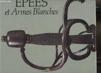 Epées et Armes Blanches