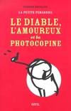 Le Diable, l'Amoureux et la Photocopine, la petite personne