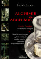 Alchimie et archimie, L'art des particuliers