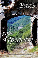 Le pain d'épeautre, roman