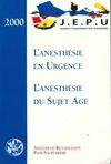 L'anesthésie en urgence. L'anesthésie du sujet âgé