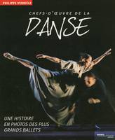 Les chefs-d'oeuvre de la danse, une histoire en photos des plus grands ballets