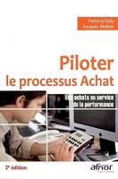 Piloter le processus achat, Les achats au service de la performance