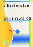 Windows 95 - l'Explorateur, l'Explorateur