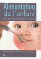 Alimentation de l'enfant de la naissance à 3 ans - 5e édition