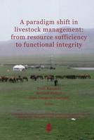 A paradigm shift in livestock management, From resource sufficiency to functional integrity