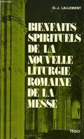 Les Bienfaits spirituels de la nouvelle liturgie romaine de la messe