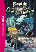 4, Sophie et la Forêt des Ombres 04 - Les spectres des Brumes