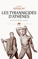 Les Tyrannicides d'Athènes, Vie et mort de deux statues