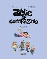 10, Zélie et compagnie, Tome 10, Au zénith