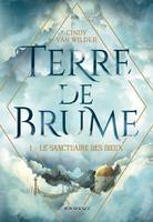 1, Terre de Brume - Le Sanctuaire des dieux