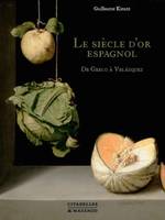 Le siècle d'or espagnol, De Greco à Velasquez